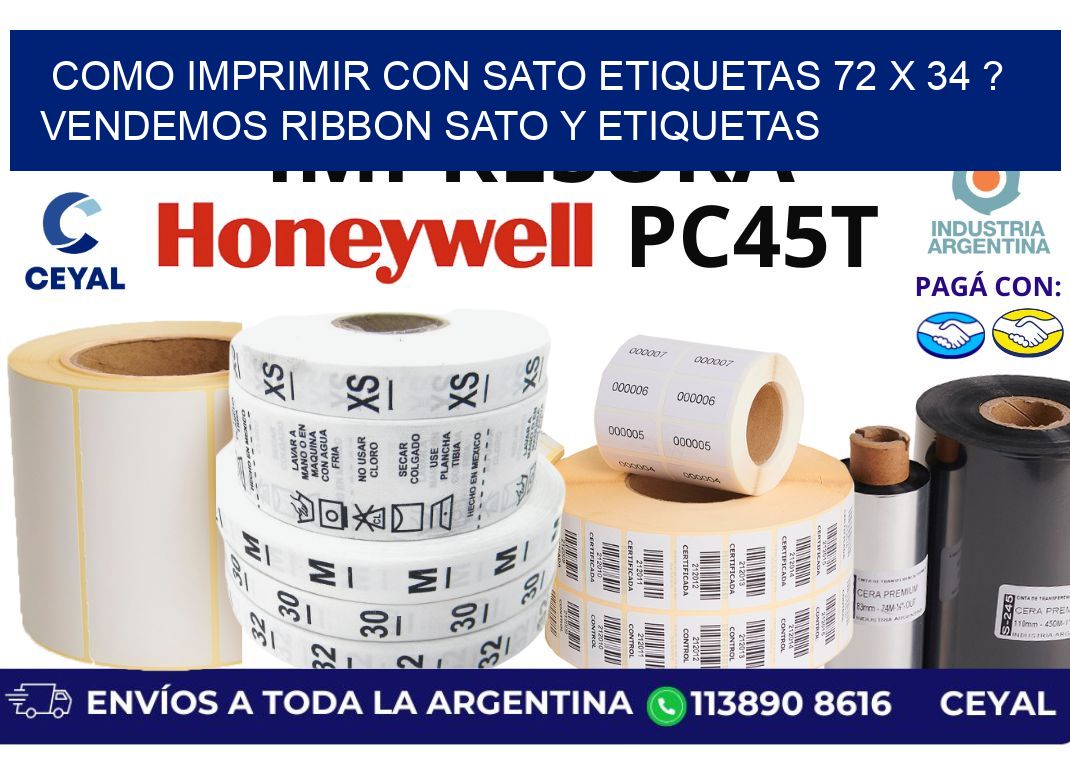 como imprimir con sato etiquetas 72 x 34 ? vendemos ribbon sato y etiquetas
