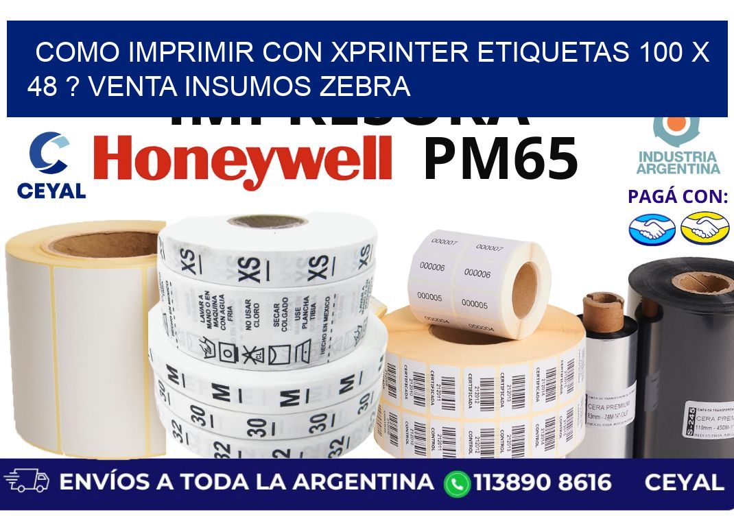 como imprimir con xprinter etiquetas 100 x 48 ? venta insumos zebra