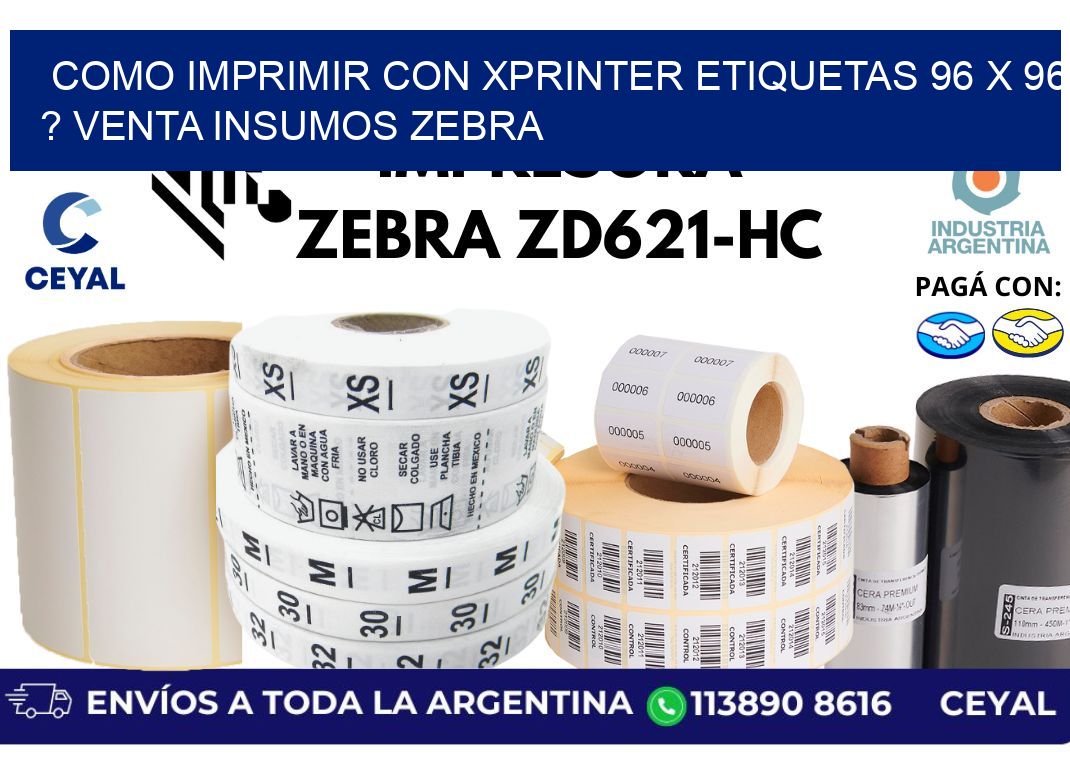 como imprimir con xprinter etiquetas 96 x 96 ? venta insumos zebra