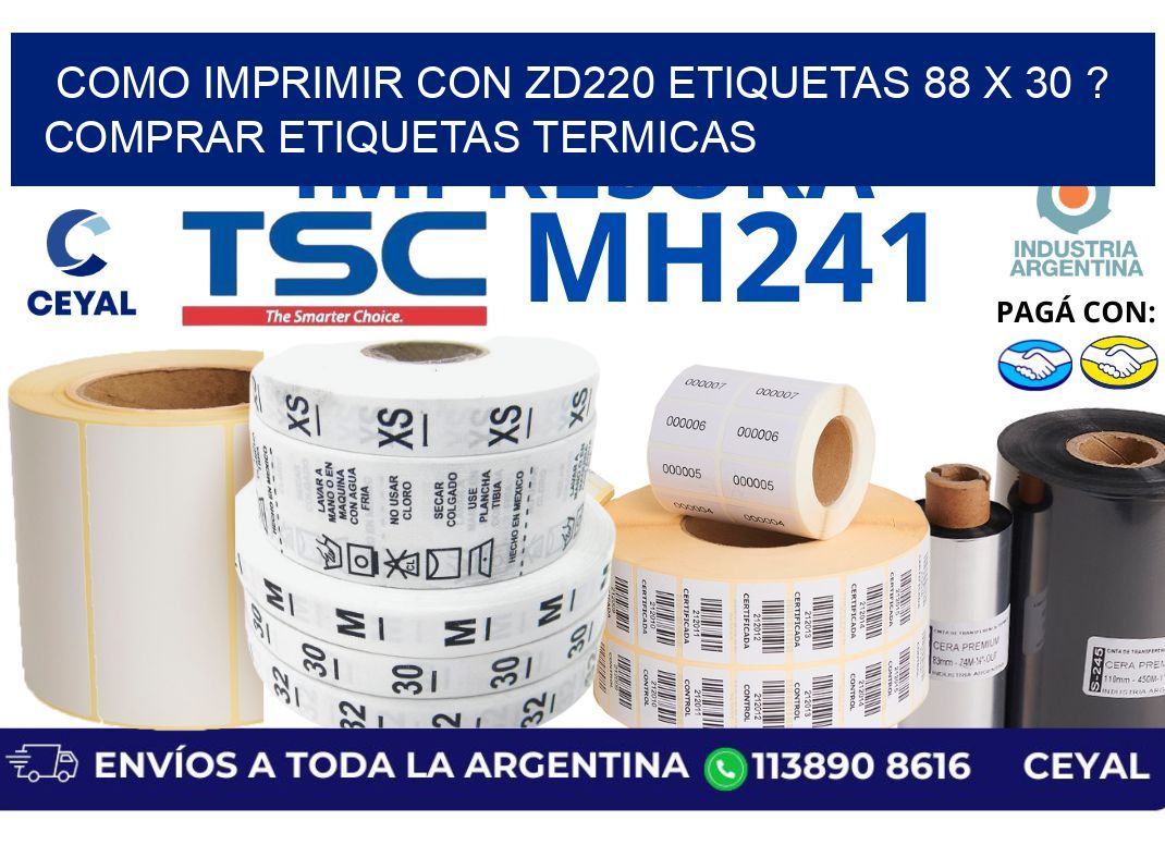 como imprimir con zd220 etiquetas 88 x 30 ? Comprar Etiquetas termicas