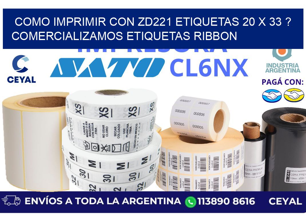 como imprimir con zd221 etiquetas 20 x 33 ? Comercializamos etiquetas ribbon