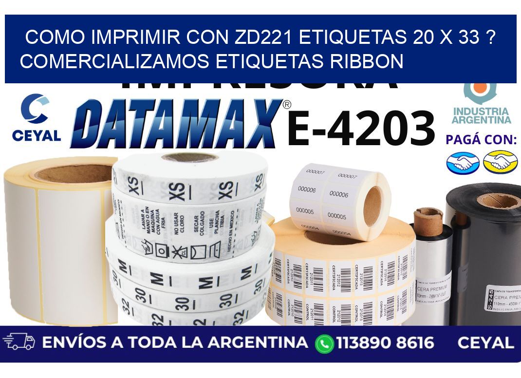 como imprimir con zd221 etiquetas 20 x 33 ? Comercializamos etiquetas ribbon