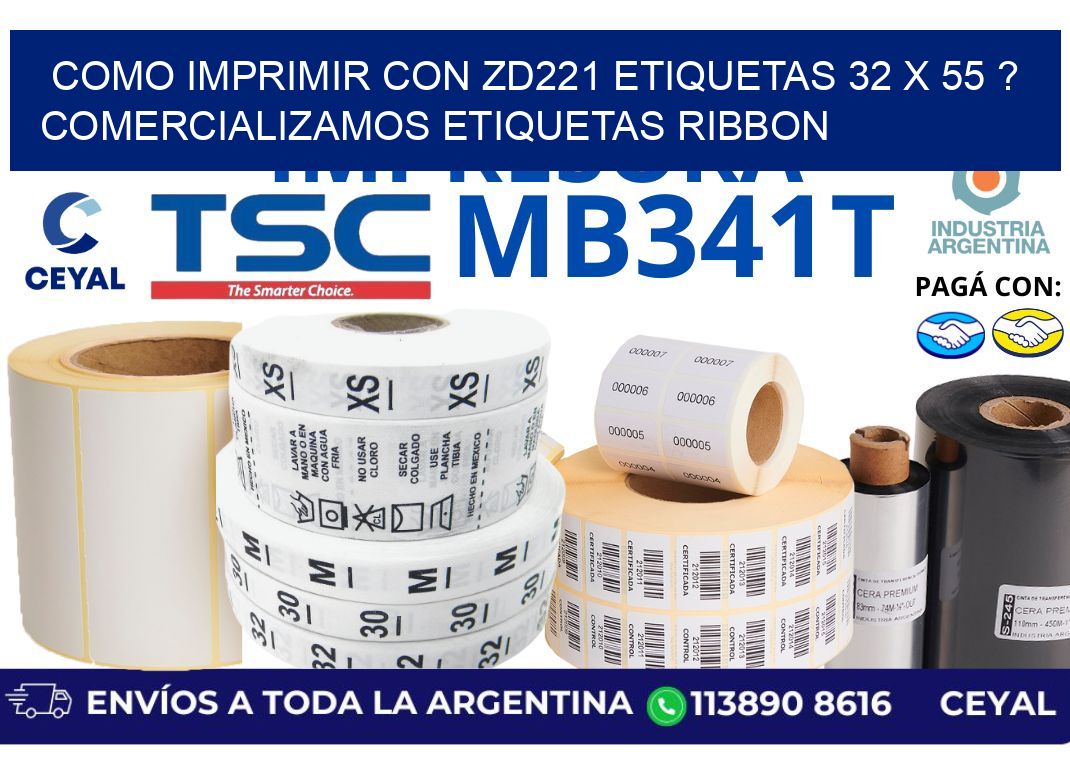 como imprimir con zd221 etiquetas 32 x 55 ? Comercializamos etiquetas ribbon