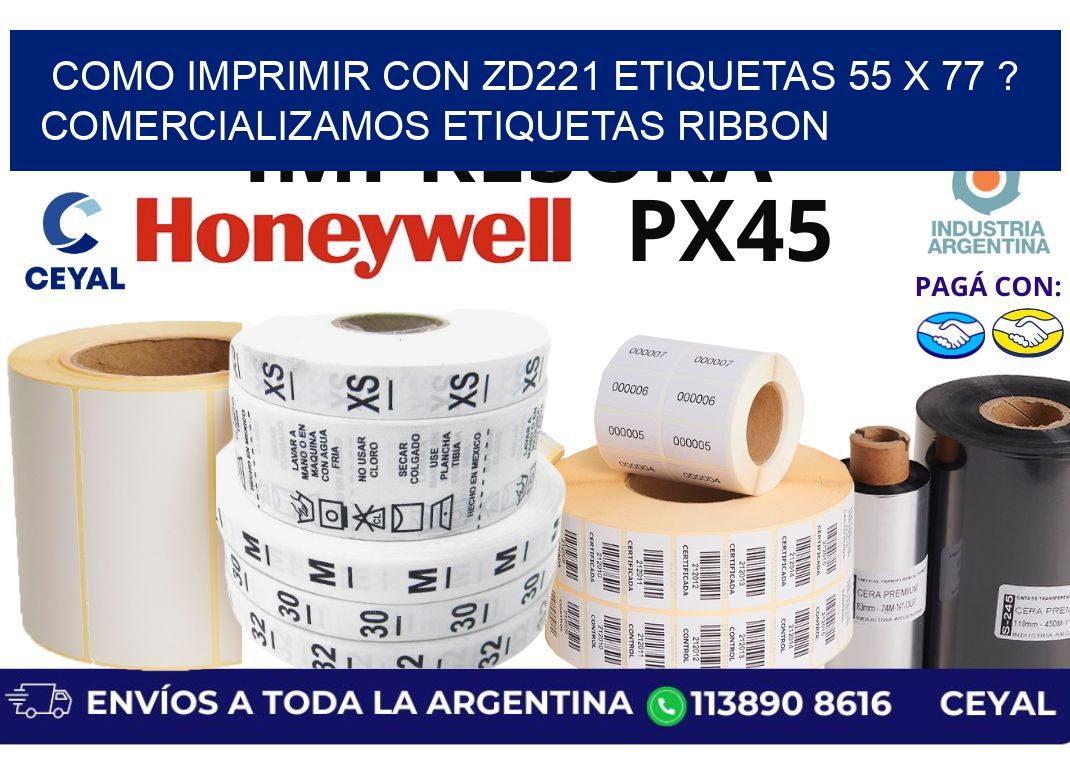 como imprimir con zd221 etiquetas 55 x 77 ? Comercializamos etiquetas ribbon
