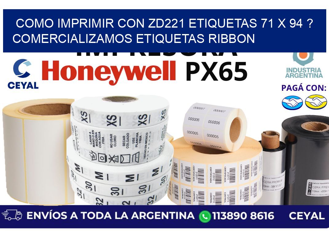 como imprimir con zd221 etiquetas 71 x 94 ? Comercializamos etiquetas ribbon
