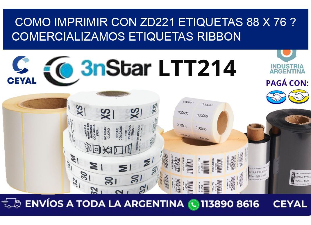 como imprimir con zd221 etiquetas 88 x 76 ? Comercializamos etiquetas ribbon