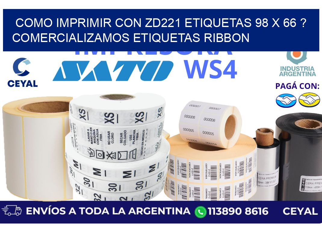 como imprimir con zd221 etiquetas 98 x 66 ? Comercializamos etiquetas ribbon
