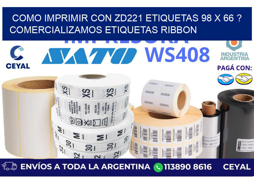 como imprimir con zd221 etiquetas 98 x 66 ? Comercializamos etiquetas ribbon