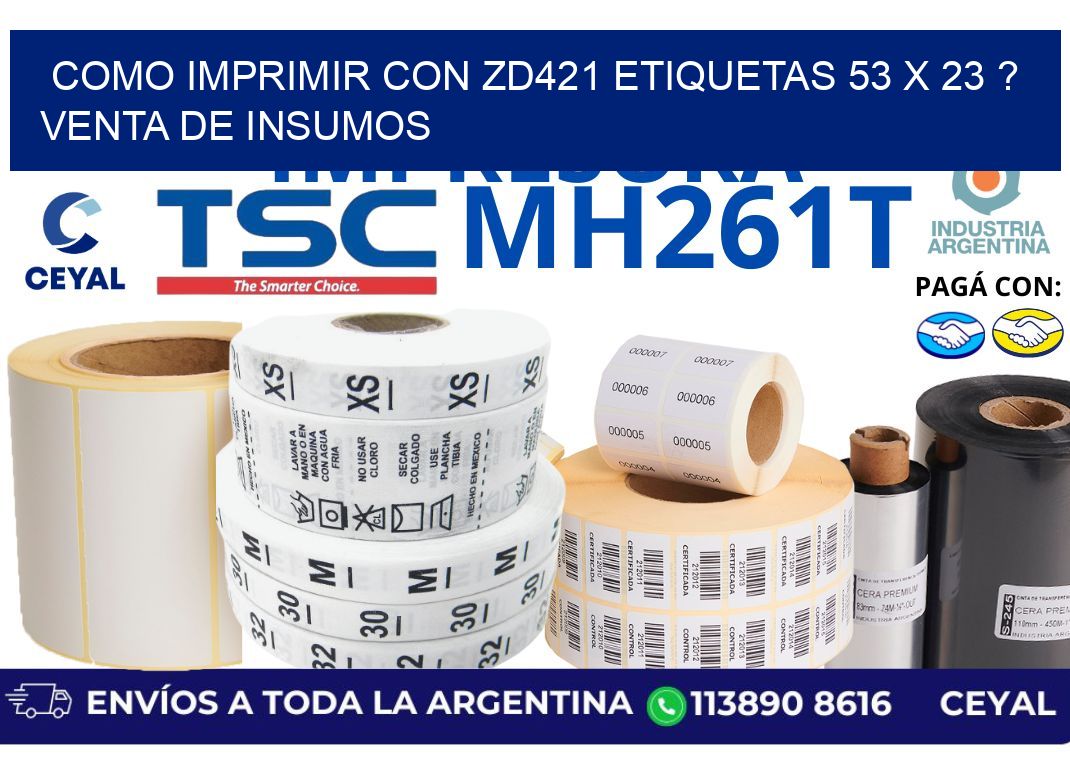 como imprimir con zd421 etiquetas 53 x 23 ? Venta de insumos