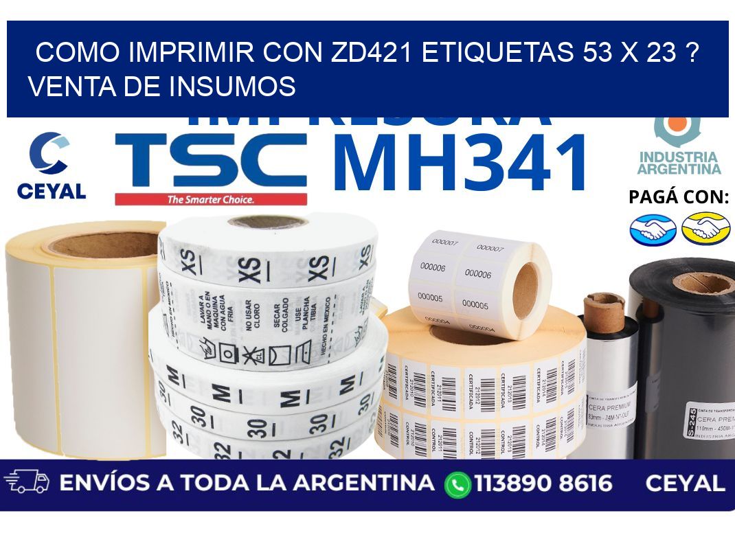 como imprimir con zd421 etiquetas 53 x 23 ? Venta de insumos