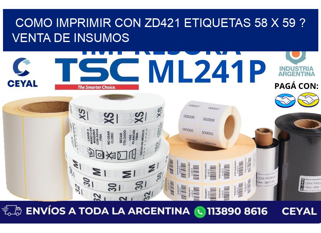 como imprimir con zd421 etiquetas 58 x 59 ? Venta de insumos