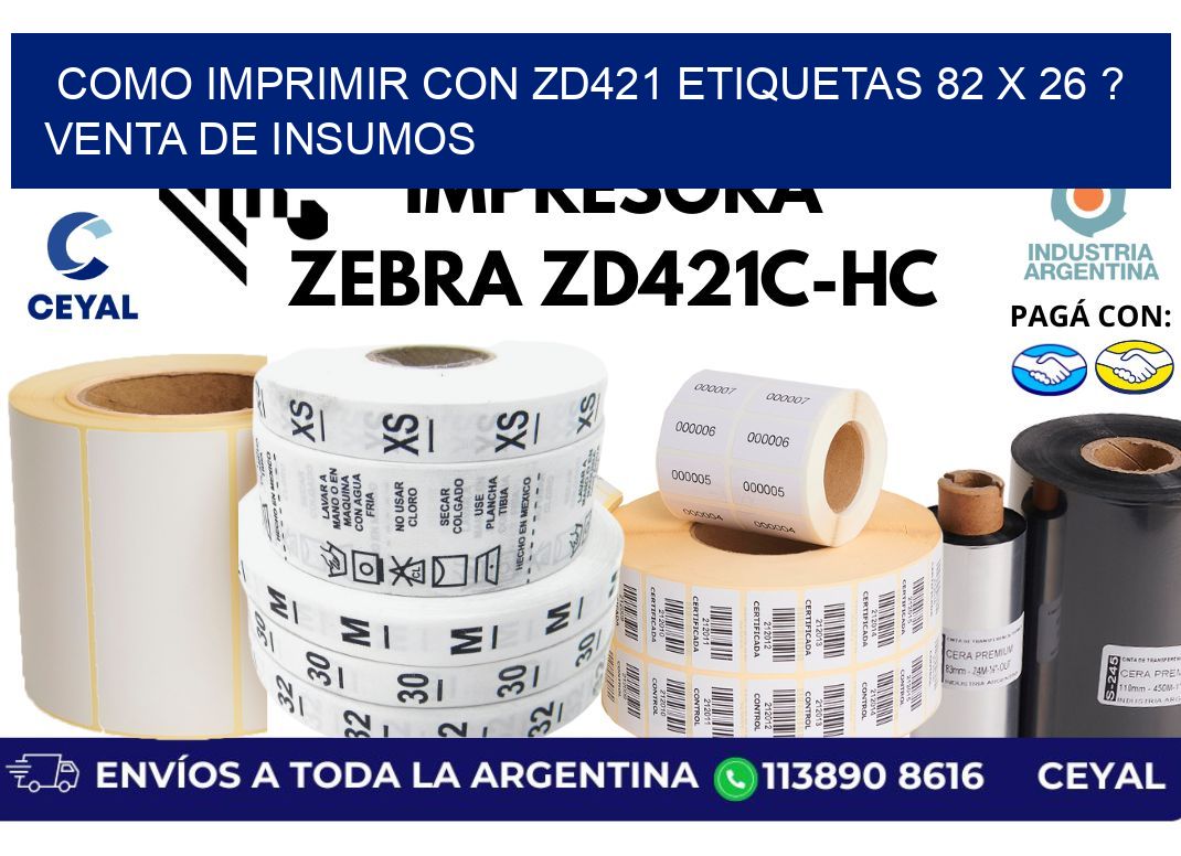 como imprimir con zd421 etiquetas 82 x 26 ? Venta de insumos