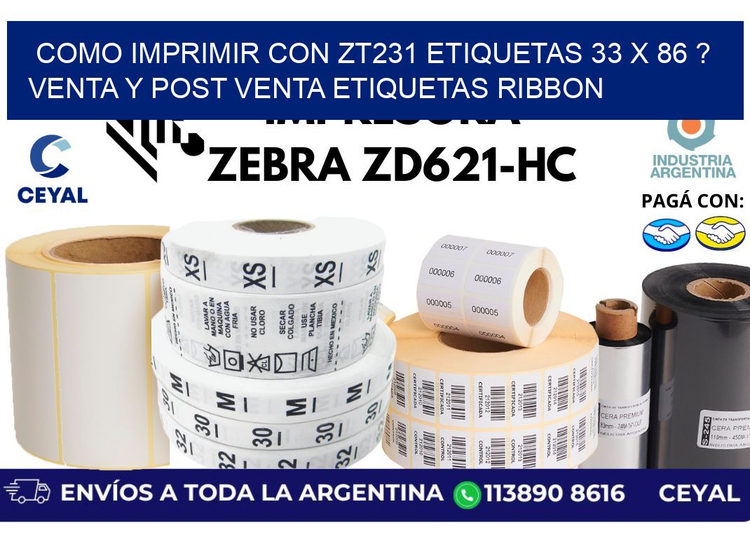 como imprimir con zt231 etiquetas 33 x 86 ? Venta y post venta etiquetas ribbon