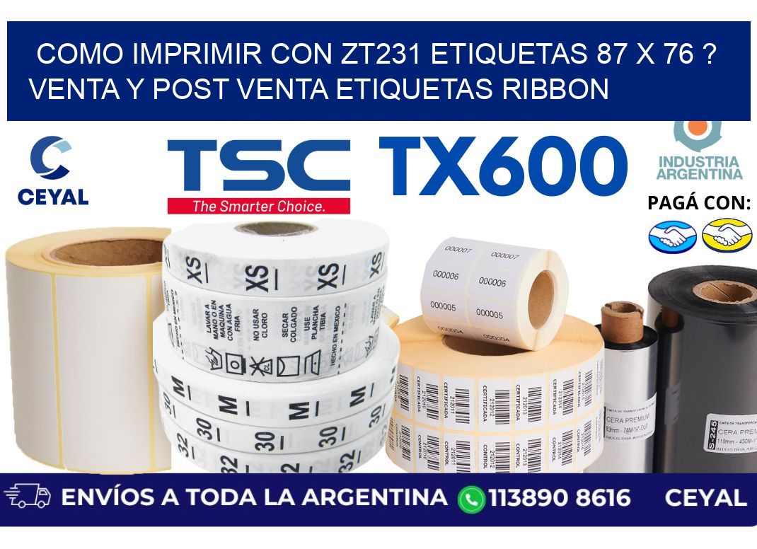 como imprimir con zt231 etiquetas 87 x 76 ? Venta y post venta etiquetas ribbon