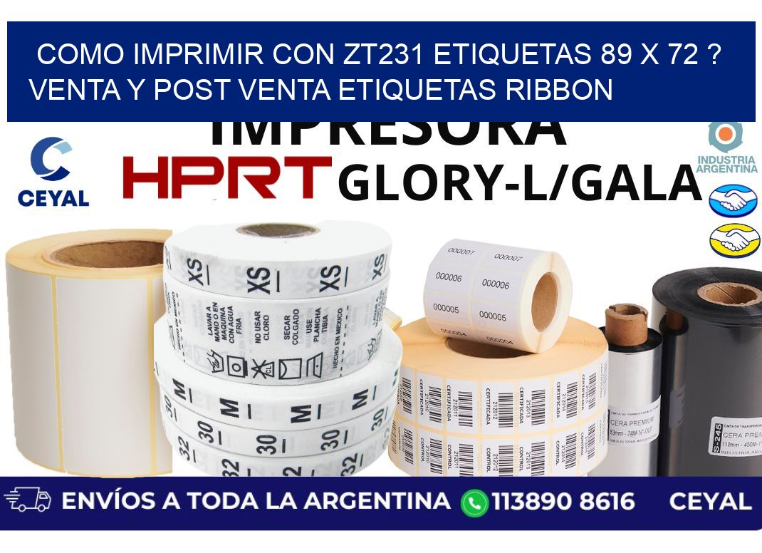 como imprimir con zt231 etiquetas 89 x 72 ? Venta y post venta etiquetas ribbon