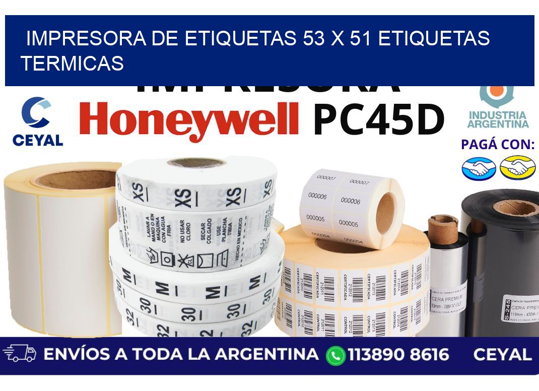 impresora de etiquetas 53 x 51 etiquetas termicas