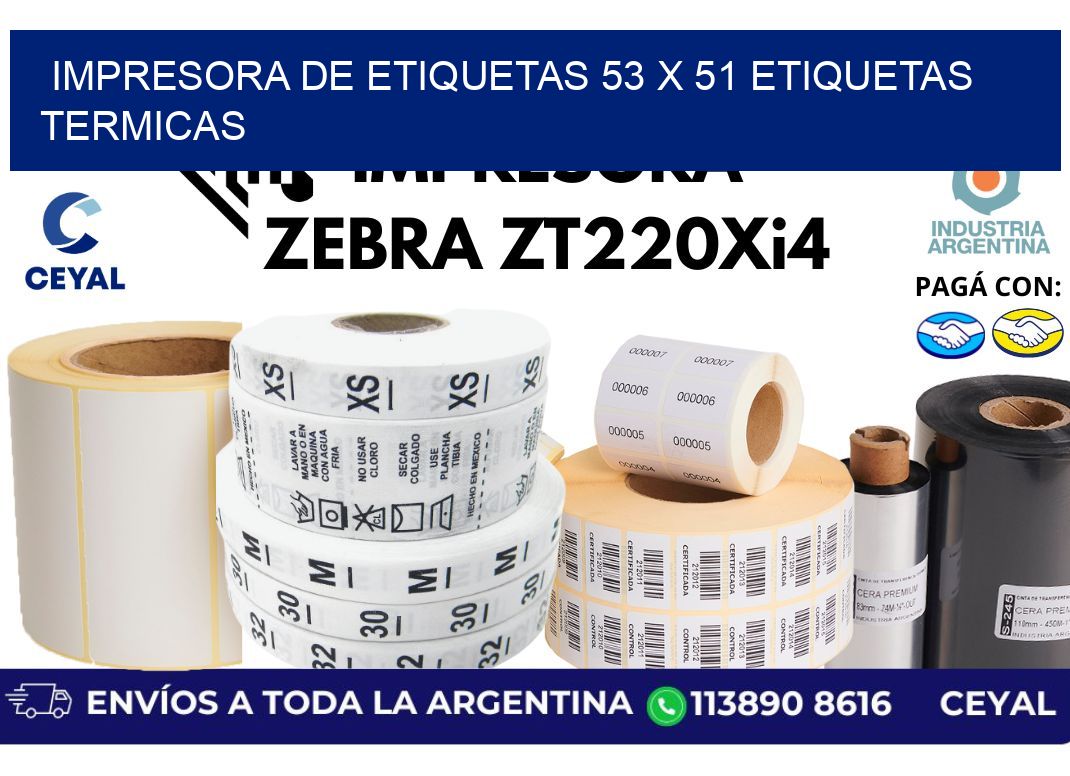 impresora de etiquetas 53 x 51 etiquetas termicas