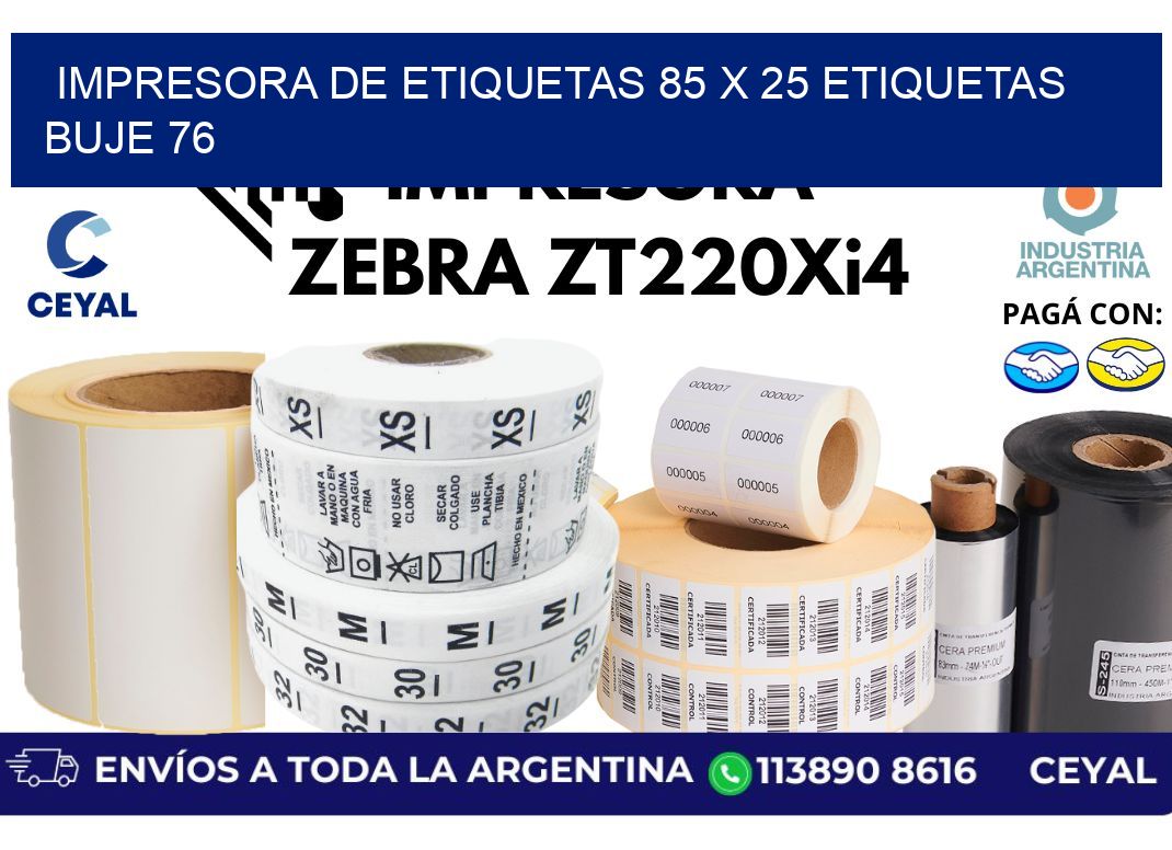 impresora de etiquetas 85 x 25 etiquetas buje 76