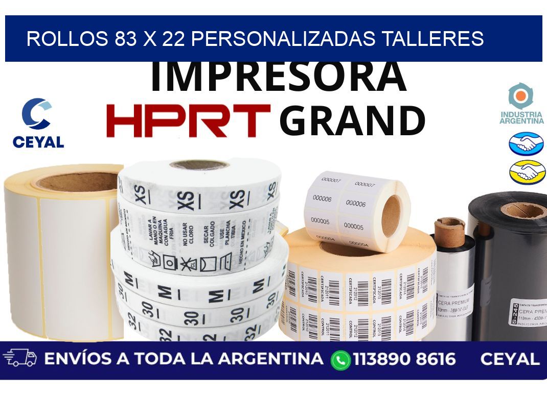 rollos 83 x 22 personalizadas talleres