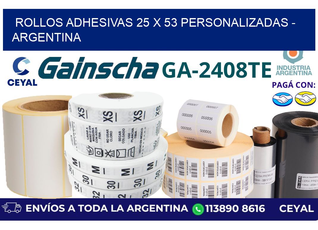 rollos adhesivas 25 x 53 personalizadas – Argentina
