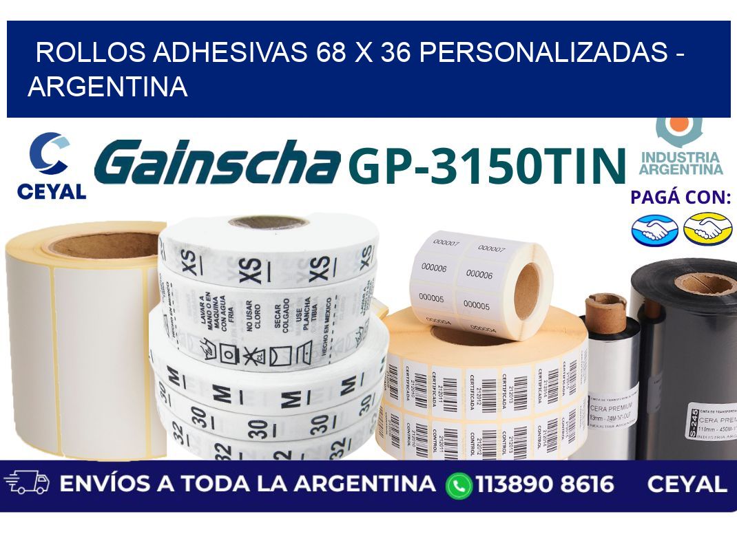 rollos adhesivas 68 x 36 personalizadas - Argentina