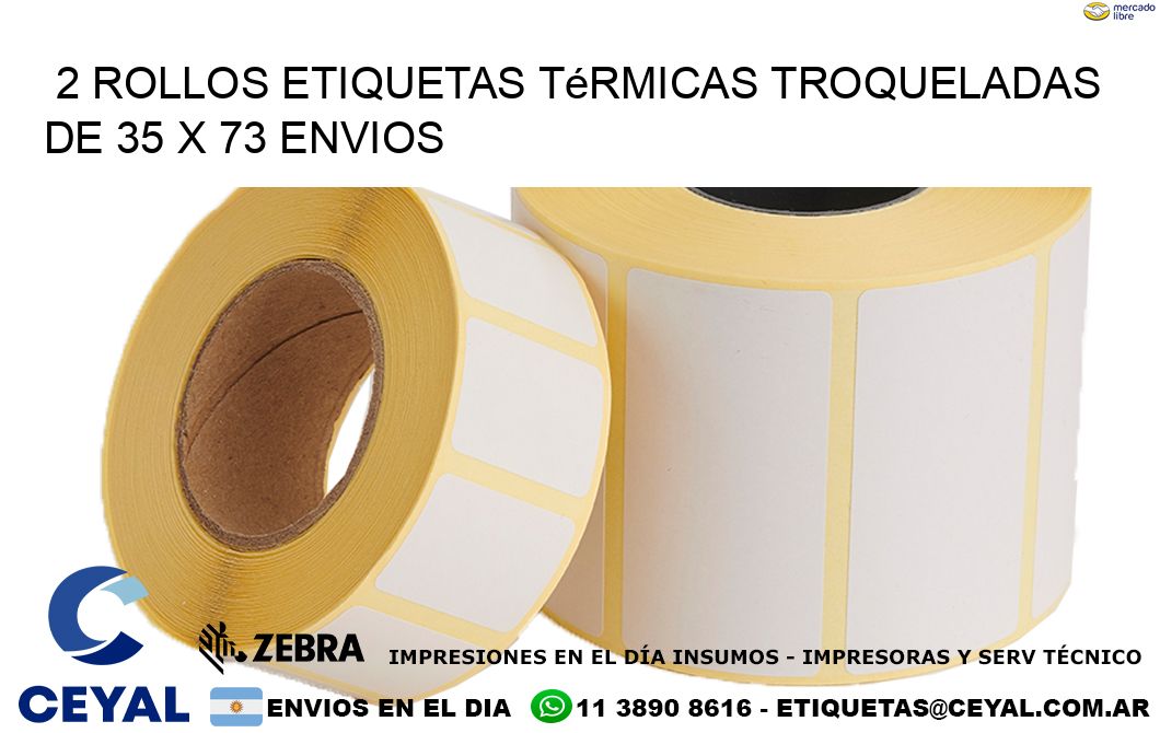 2 Rollos Etiquetas Térmicas Troqueladas De 35 x 73 ENVIOS
