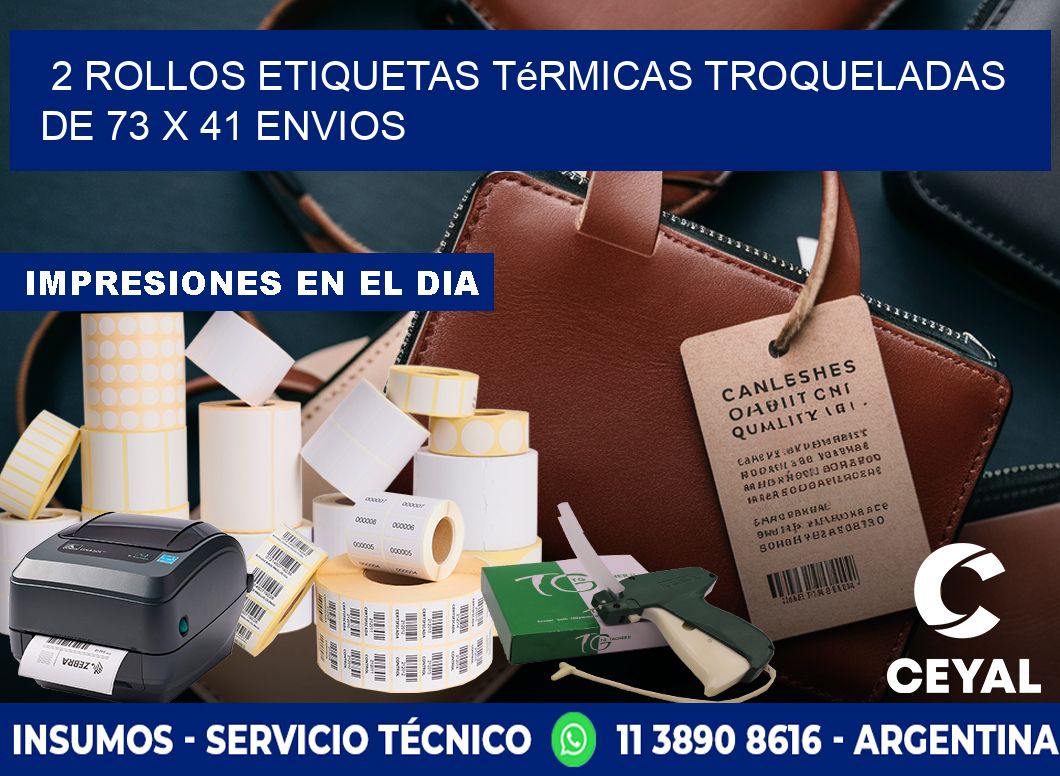 2 Rollos Etiquetas Térmicas Troqueladas De 73 x 41 ENVIOS