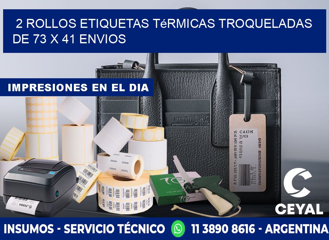 2 Rollos Etiquetas Térmicas Troqueladas De 73 x 41 ENVIOS
