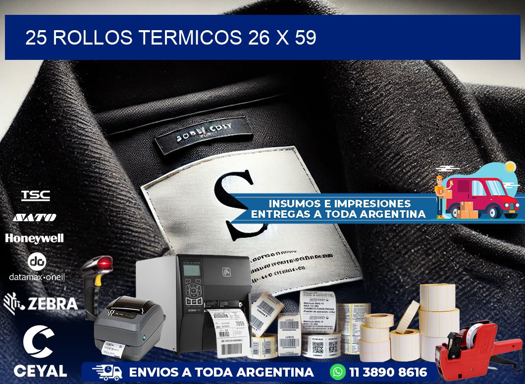 25 ROLLOS TERMICOS 26 x 59