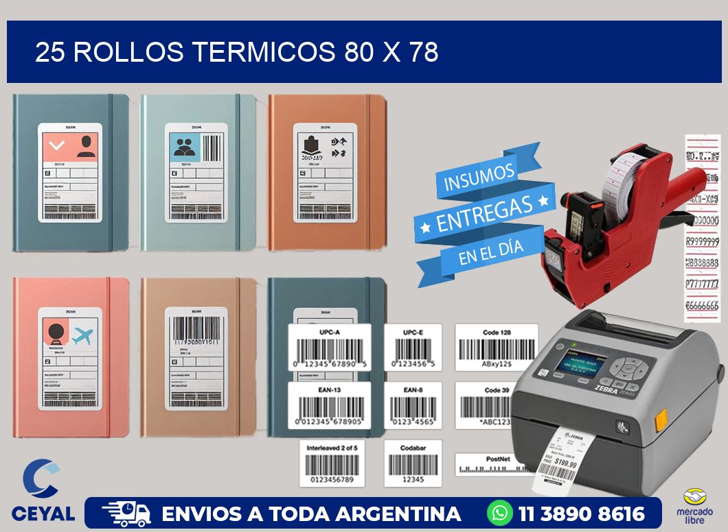 25 ROLLOS TERMICOS 80 x 78