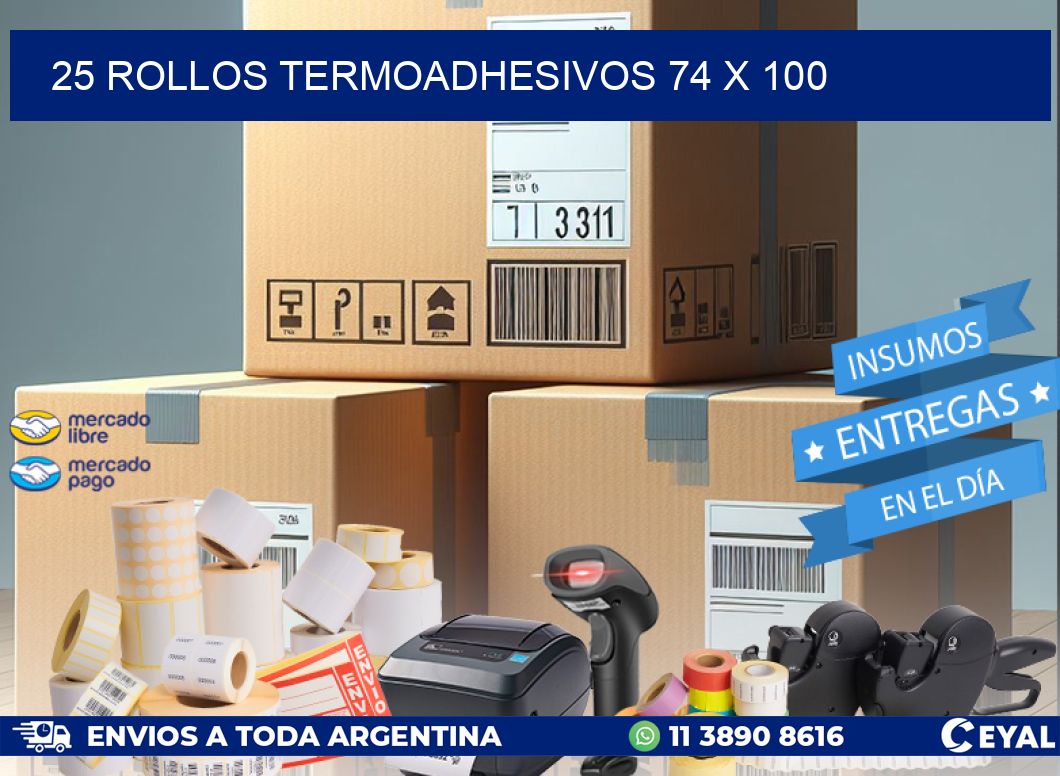 25 ROLLOS TERMOADHESIVOS 74 x 100