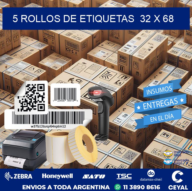 5 ROLLOS DE ETIQUETAS  32 x 68