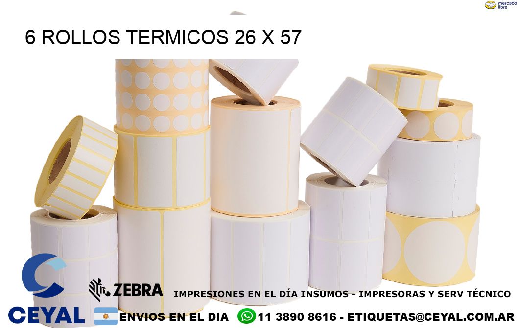 6 ROLLOS TERMICOS 26 x 57