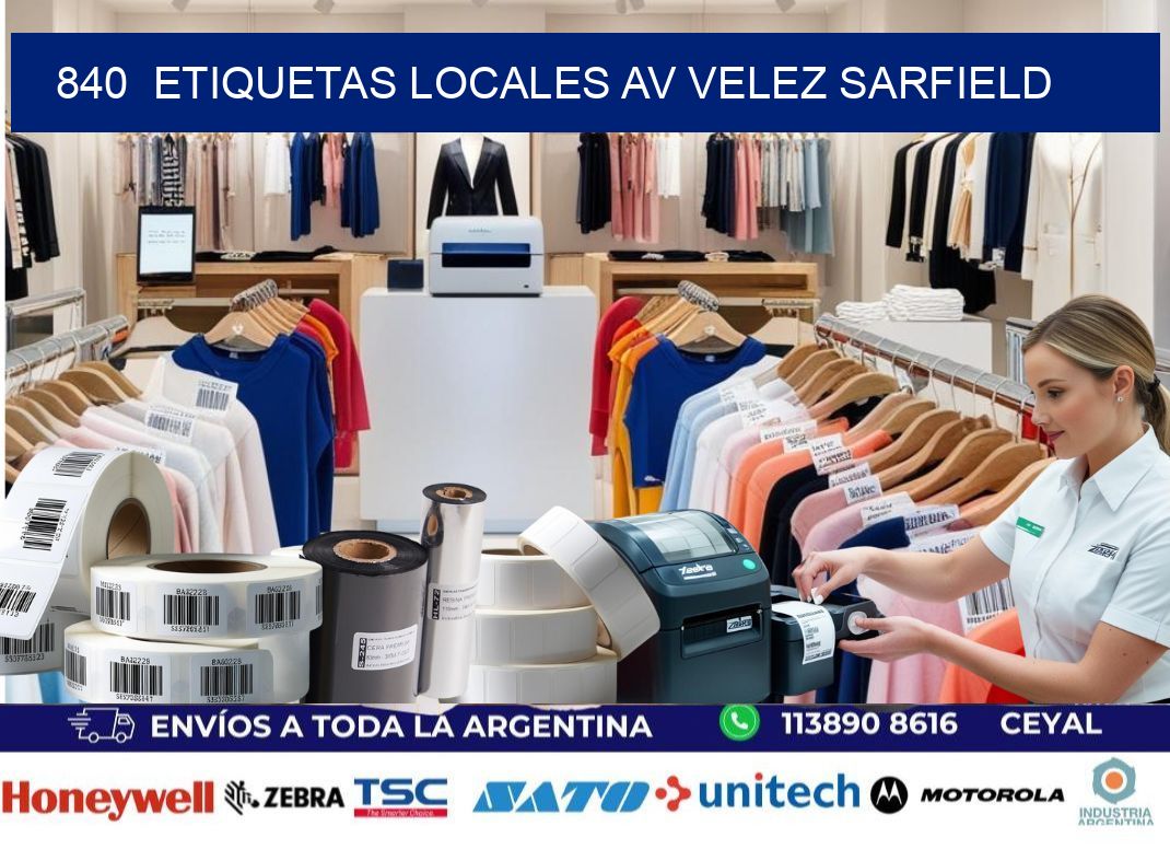 840  etiquetas locales Av Velez Sarfield