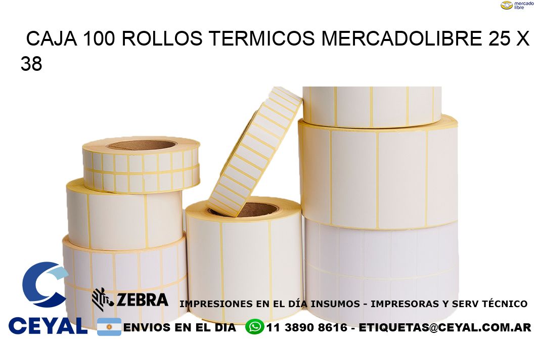 CAJA 100 ROLLOS TERMICOS MERCADOLIBRE 25 x 38