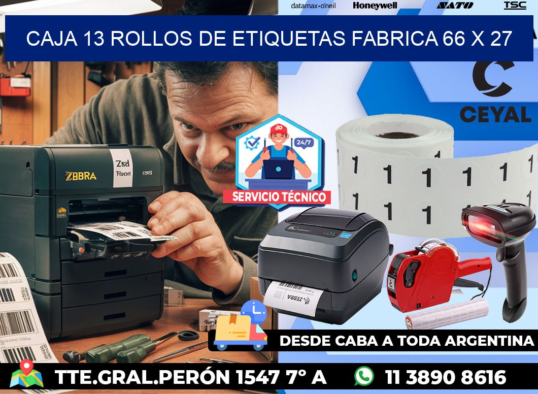 CAJA 13 ROLLOS DE ETIQUETAS FABRICA 66 x 27