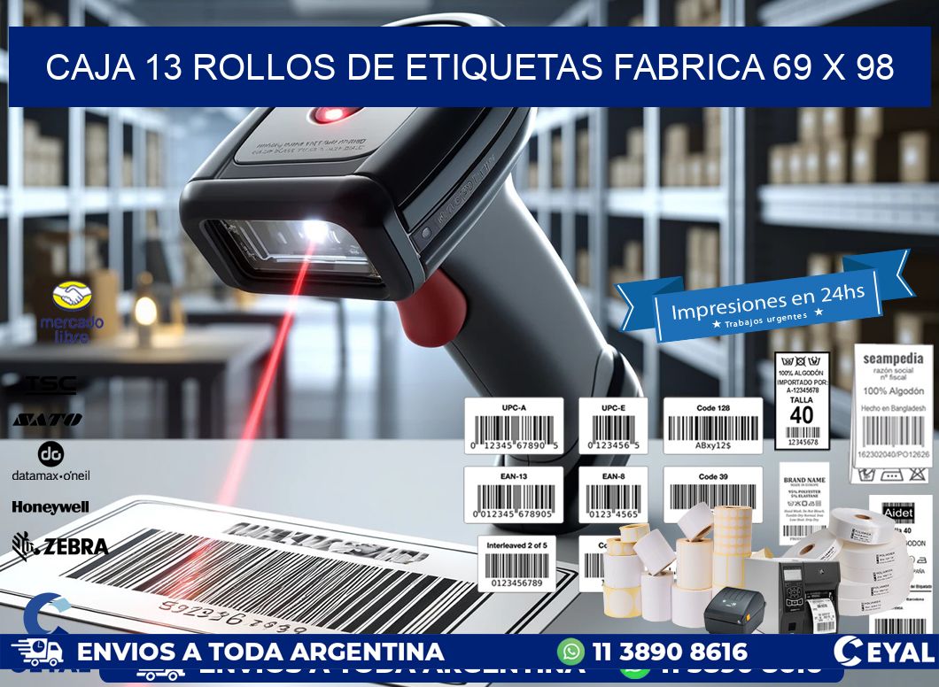 CAJA 13 ROLLOS DE ETIQUETAS FABRICA 69 x 98