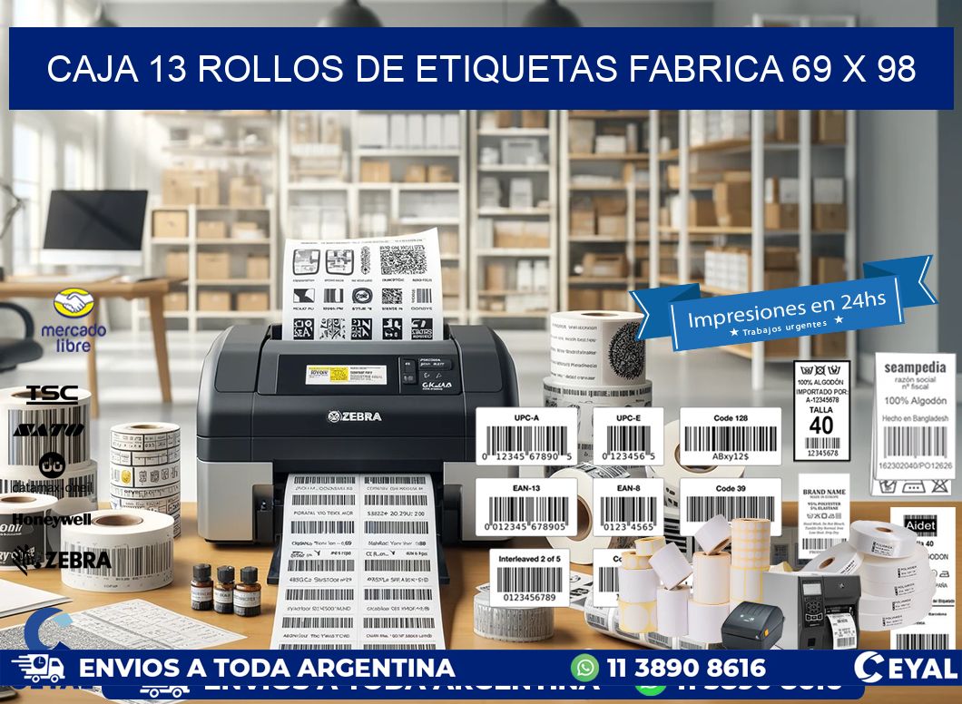 CAJA 13 ROLLOS DE ETIQUETAS FABRICA 69 x 98