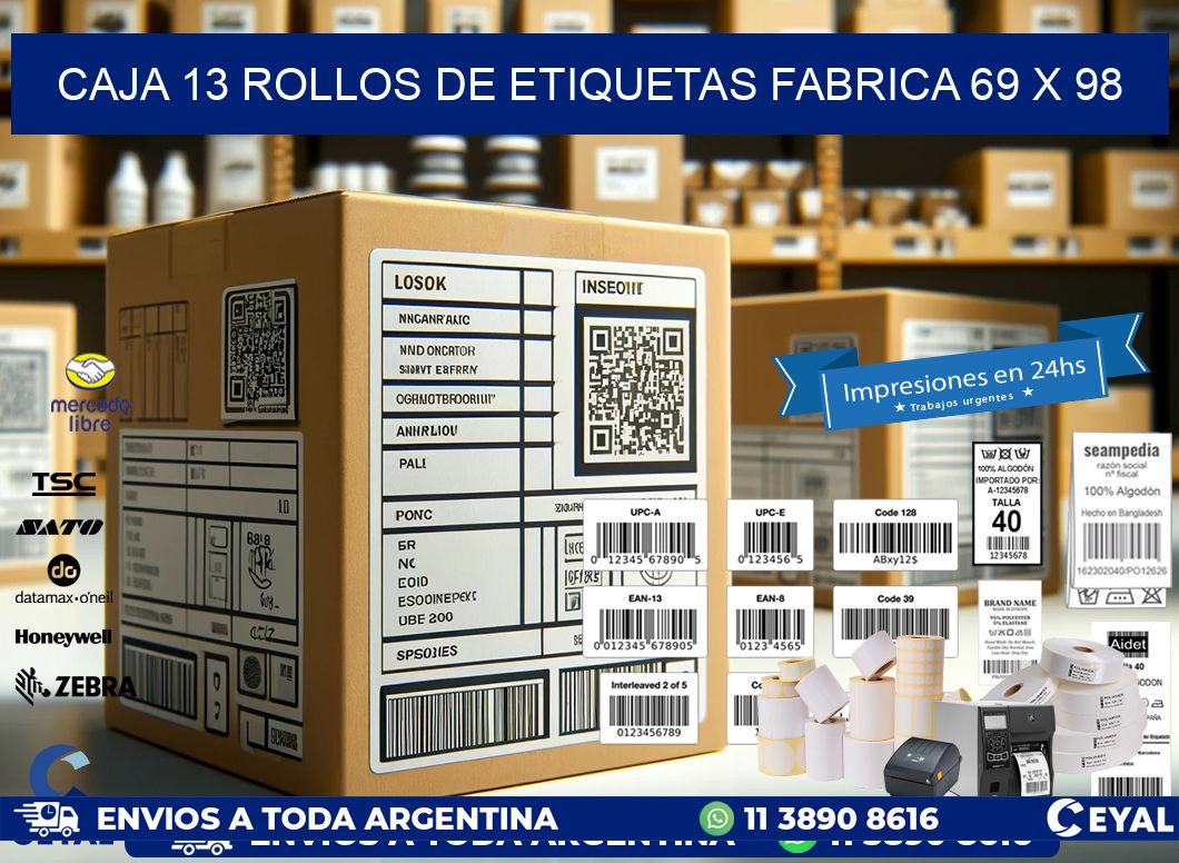 CAJA 13 ROLLOS DE ETIQUETAS FABRICA 69 x 98