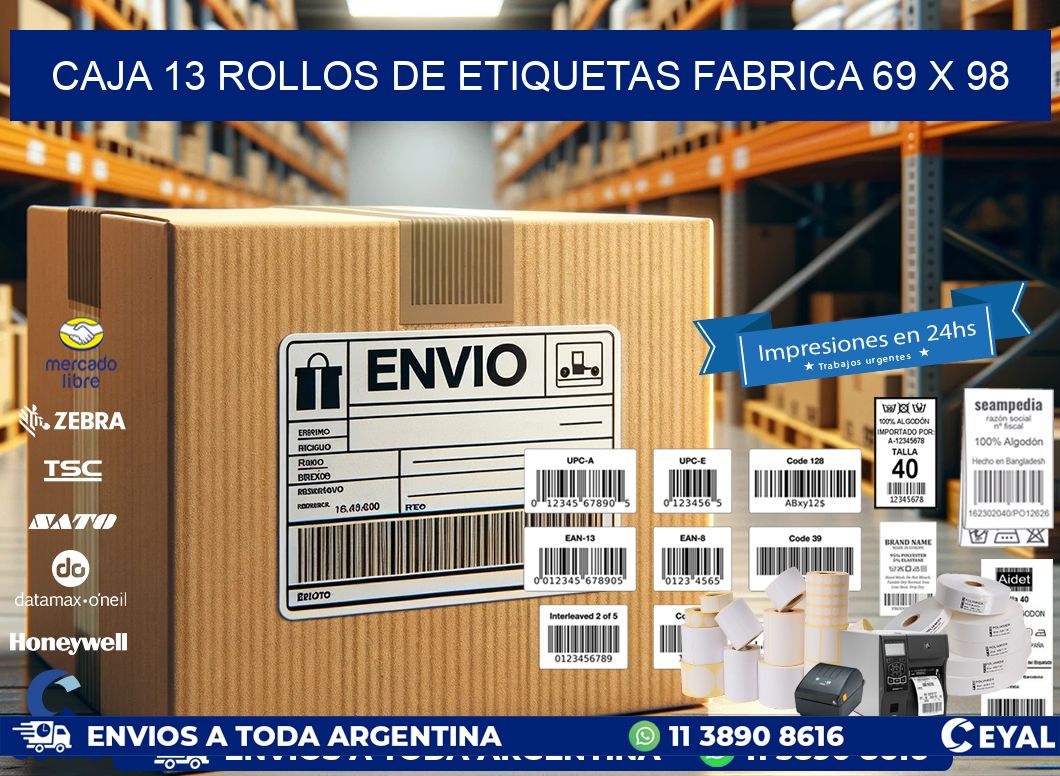 CAJA 13 ROLLOS DE ETIQUETAS FABRICA 69 x 98