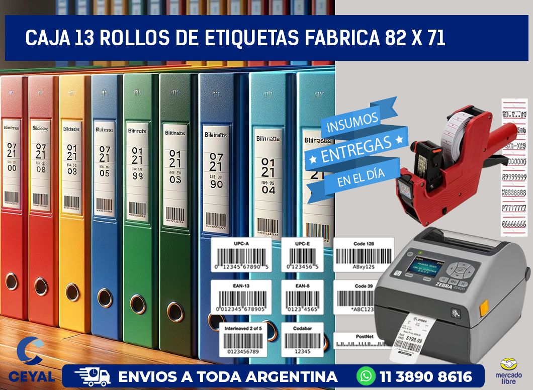 CAJA 13 ROLLOS DE ETIQUETAS FABRICA 82 x 71