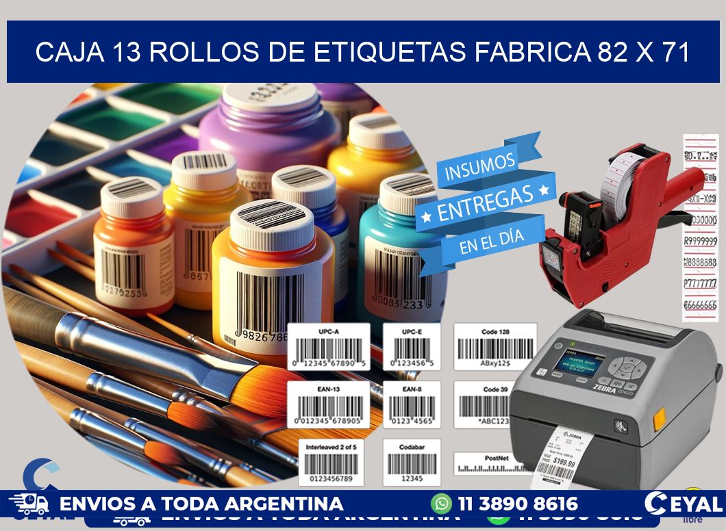 CAJA 13 ROLLOS DE ETIQUETAS FABRICA 82 x 71
