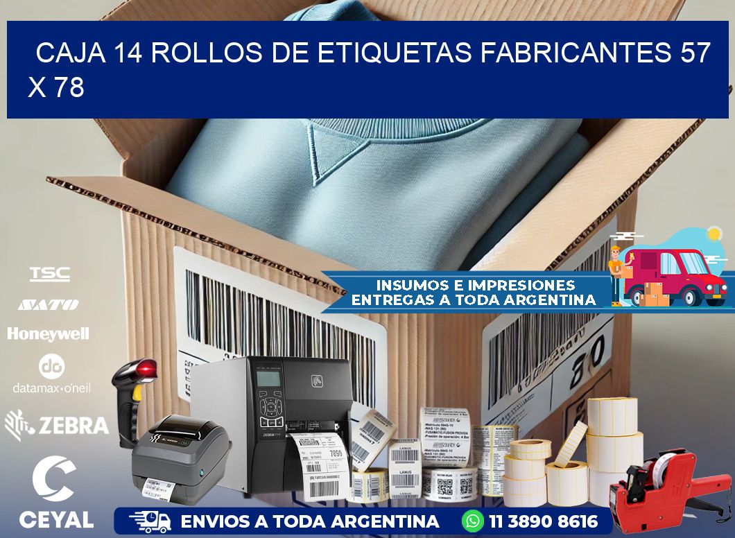CAJA 14 ROLLOS DE ETIQUETAS FABRICANTES 57 x 78
