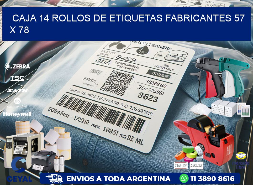 CAJA 14 ROLLOS DE ETIQUETAS FABRICANTES 57 x 78
