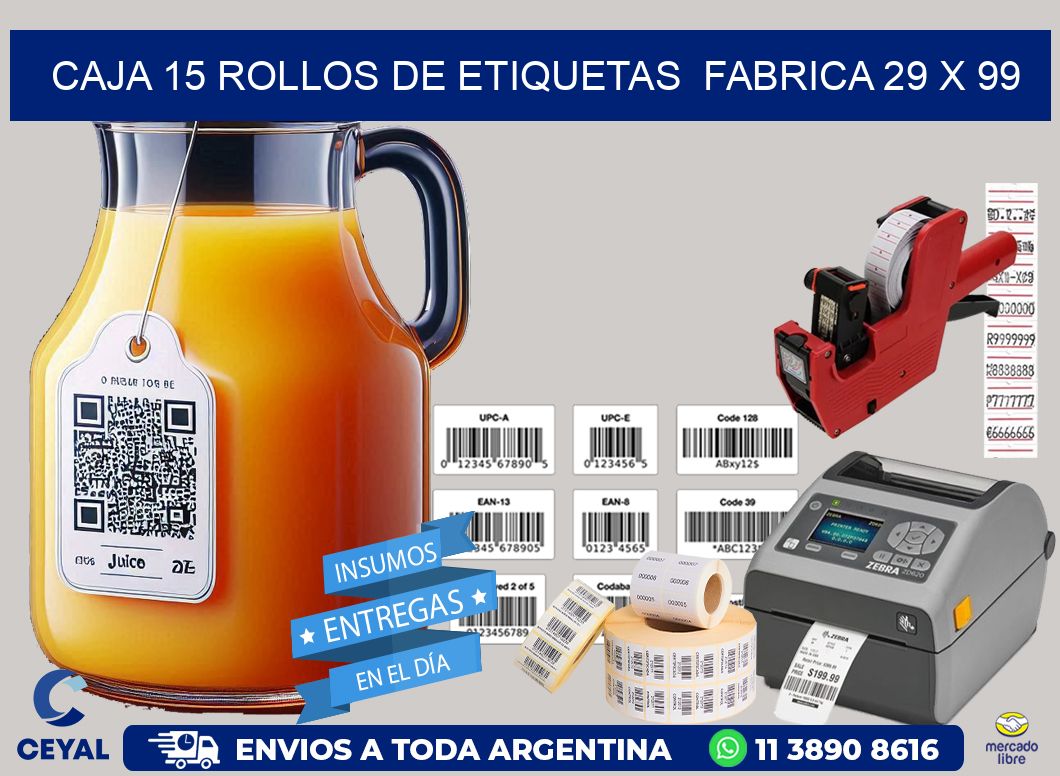 CAJA 15 ROLLOS DE ETIQUETAS  FABRICA 29 x 99