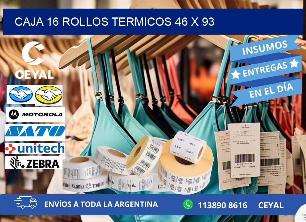 CAJA 16 ROLLOS TERMICOS 46 x 93