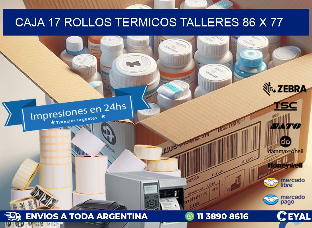 CAJA 17 ROLLOS TERMICOS TALLERES 86 x 77