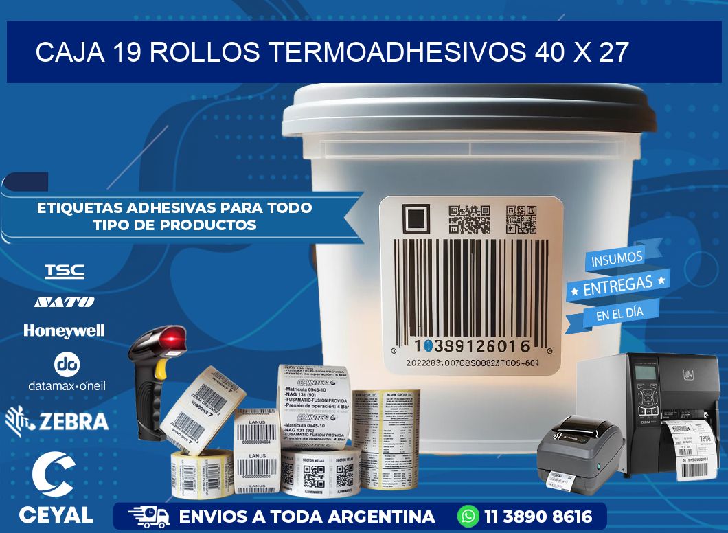 CAJA 19 ROLLOS TERMOADHESIVOS 40 x 27