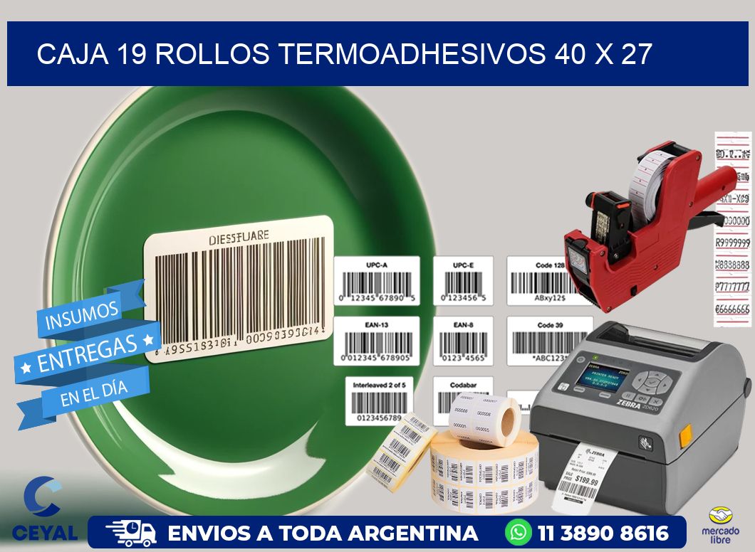 CAJA 19 ROLLOS TERMOADHESIVOS 40 x 27