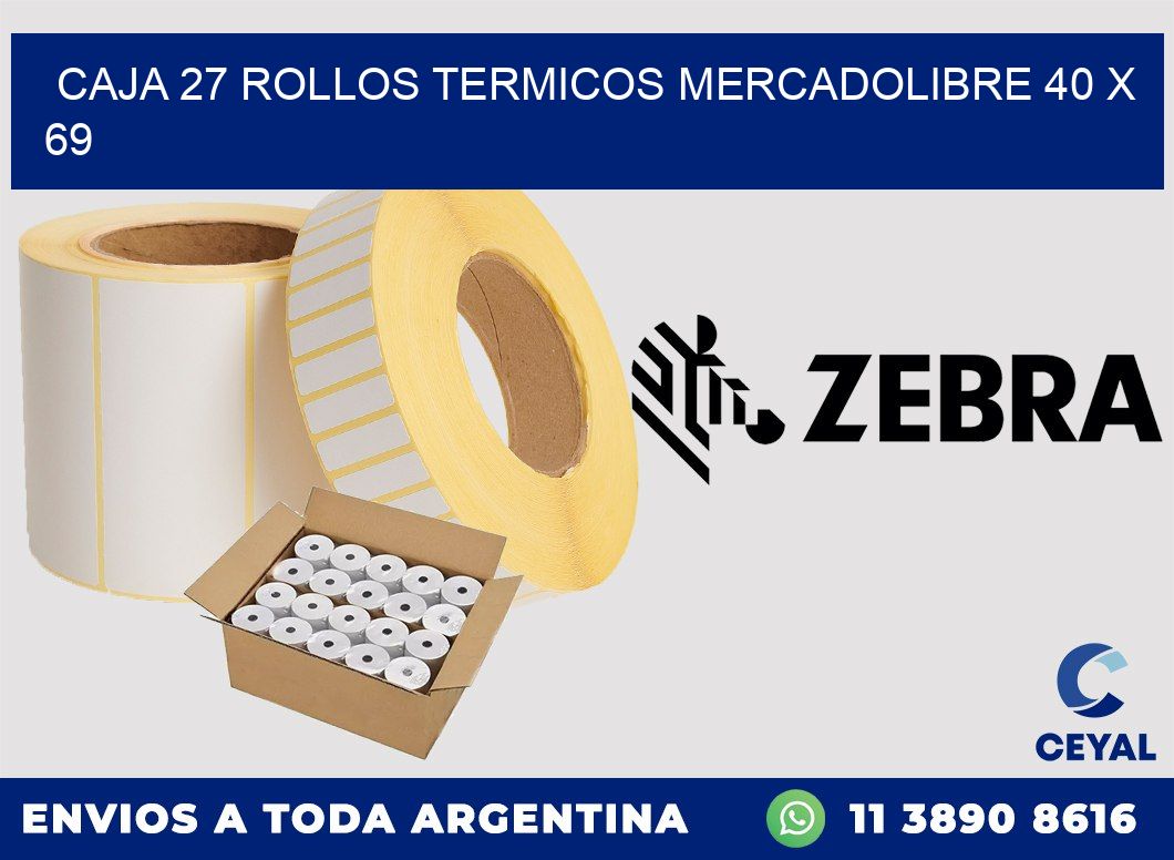 CAJA 27 ROLLOS TERMICOS MERCADOLIBRE 40 x 69